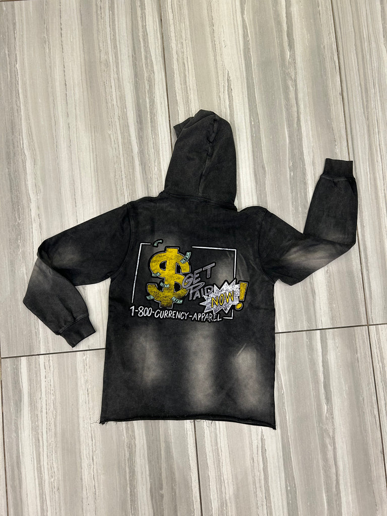 Get Paid Now- Washed Black Hoodie (Pre-Order)