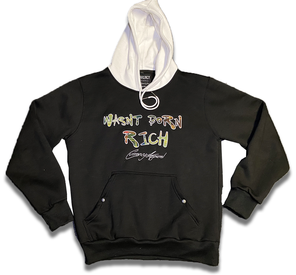 Wasn’t Born Rich-Embroidery Hoodie