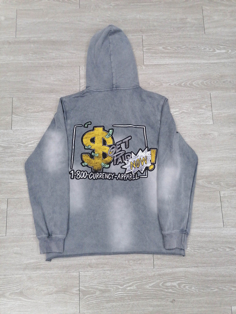 Get Paid Now- Grey Washed Hoodie (Pre-Order)