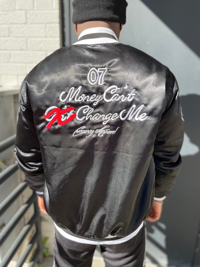 Money Cant Change Me- Satin Bomber